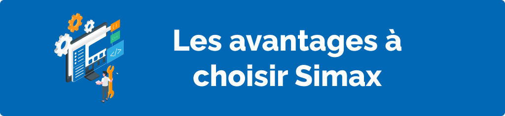 Les avantages à choisir Simax